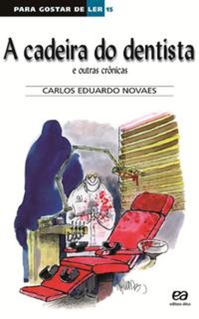 PARA GOSTAR DE LER - V. 15 - A CADEIRA DO DENTISTA