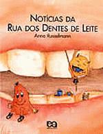 NOTICIAS DA RUA DOS DENTES DE LEITE