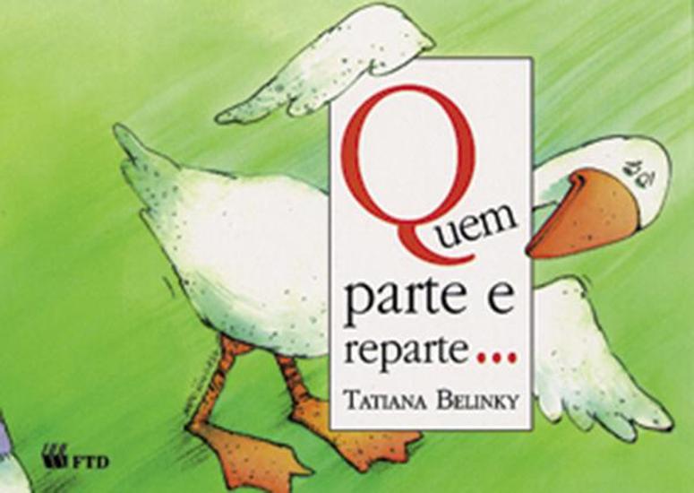 QUEM PARTE E REPARTE...