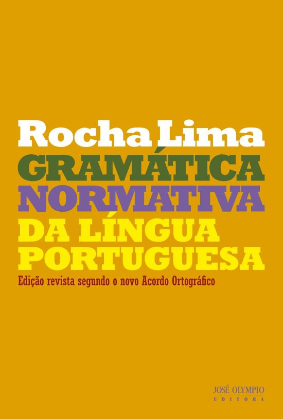 GRAMATICA NORMATIVA DA LINGUA PORTUGUESA