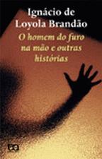 HOMEM DO FURO NA MAO E OUTRAS HISTORIAS, O