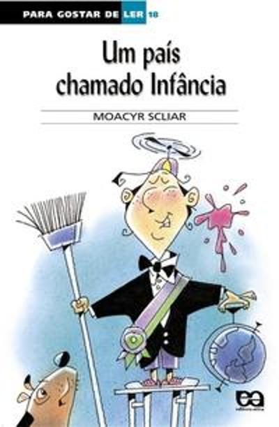 PARA GOSTAR DE LER - V. 18 - UM PAIS CHAMADO INFAN