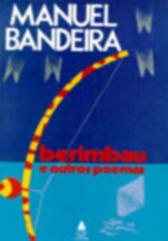 BERIMBAU E OUTROS POEMAS