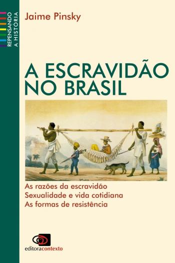 ESCRAVIDAO NO BRASIL, A