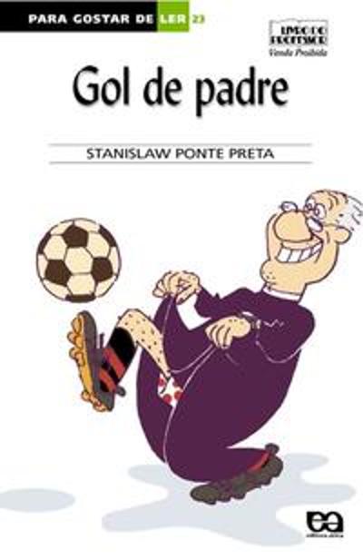 PARA GOSTAR DE LER - V. 23 - GOL DE PADRE