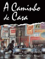 CAMINHO DE CASA, A
