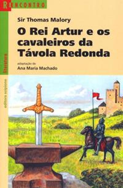 REI ARTUR E OS CAVALEIROS DA TAVOLA REDONDA (REFOR