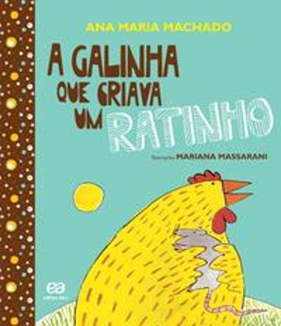 GALINHA QUE CRIAVA UM RATINHO, A