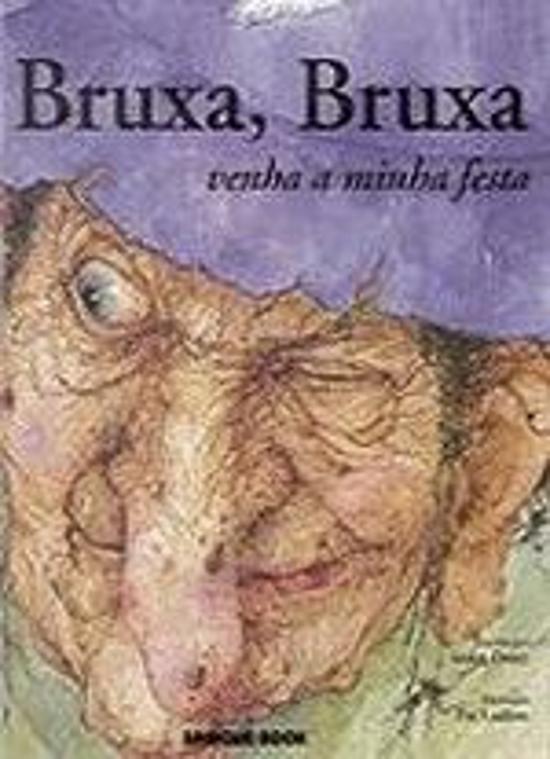 BRUXA, BRUXA, VENHA A MINHA FESTA