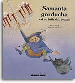 SAMANTA GORDUCHA VAI AO BAILE DAS BRUXAS