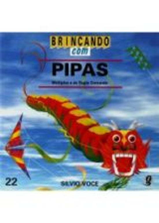 BRINCANDO COM PIPAS MULTIPLAS E DUPLO COMANDO