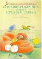 COMADRE FLORZINHA CONTRA A MULA-SEM-CABECA