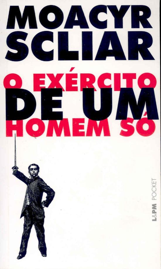 EXERCITO DE UM HOMEM SO, O