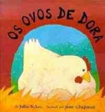 OVOS DE DORA, OS