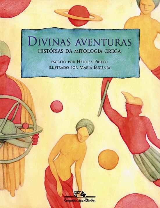 DIVINAS AVENTURAS - HISTORIAS DA MITOLOGIA GREGA